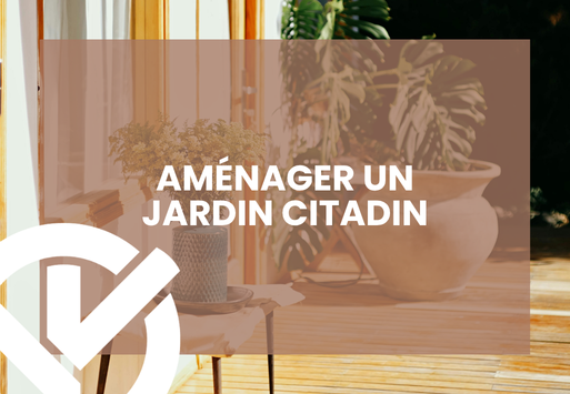 Aménager un jardin citadin