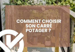 Comment choisir son carré potager ?