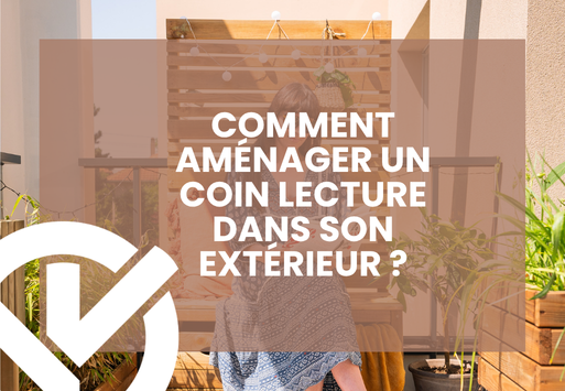 Comment aménager un coin lecture dans son extérieur ?