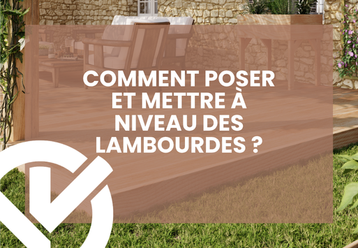 Comment poser et mettre à niveau des lambourdes ?