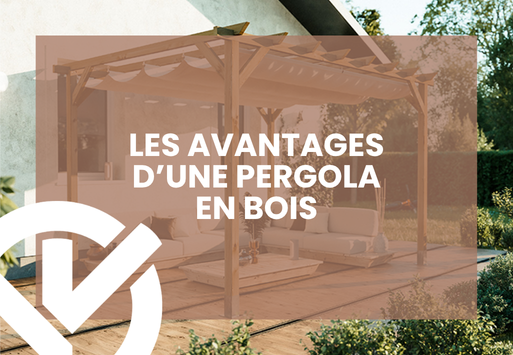 Les avantages d’une pergola en bois pour votre jardin