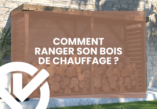 Comment ranger son bois de chauffage ?